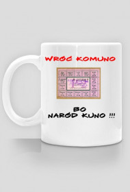 Boom kubek "Komuno wróć.."