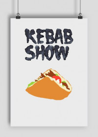 Kebab Show
