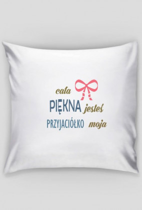 Poszewka dla przyjaciółki