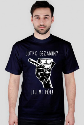 KOSZULKA - JUTRO EGZAMIN?