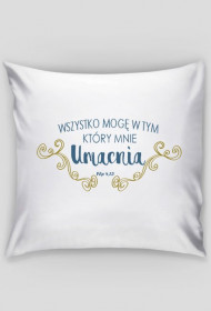 Poszewka wszystko mogę w tym który mnie umacnia