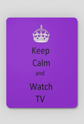 Keep calm and watch tv