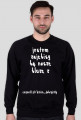 bluza "jestem zajębisty"+ moja reklama :)