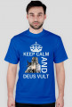 KEEP CALM AND DEUS VULT!