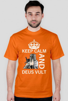 KEEP CALM AND DEUS VULT!