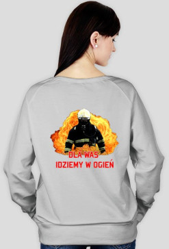 Dla Was idziemy w ogień