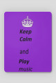 Keep Calm and Play music