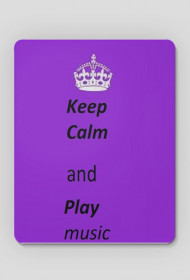 Keep Calm and Play music