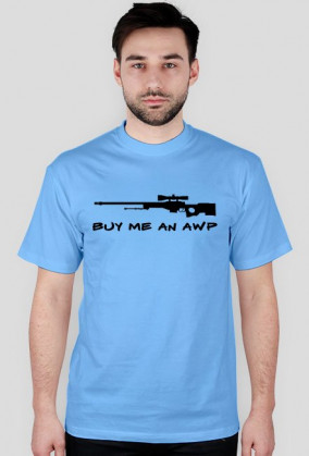 T-SHIRT - BUY ME AN AWP