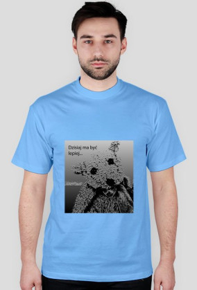 Dzisiaj ma być lepiej