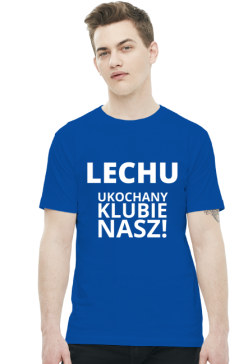Koszulka: Lech Poznań - Lechu ukochany klubie nasz!