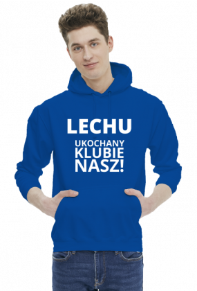 Bluza: Lech Poznań - Ukochany klubie nasz!