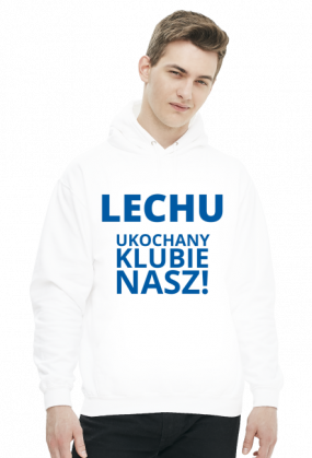 Bluza: Lech Poznań - Ukochany klubie nasz!