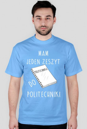 KOSZULKA - MAM JEDEN ZESZYT