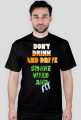 Dont Drink, Smoke Weed