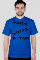 Wejdź Wyjdź z Tąd
