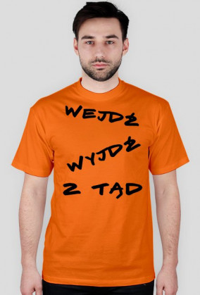 Wejdź Wyjdź z Tąd