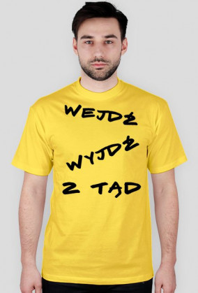 Wejdź Wyjdź z Tąd