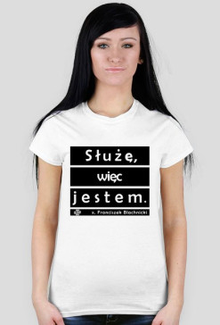 Służę, więc jestem.