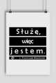 Służę, więc jestem. - Plakat