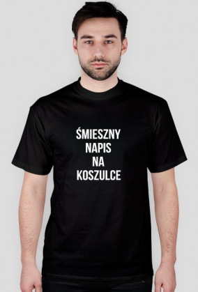 śmieszny napis na koszulce