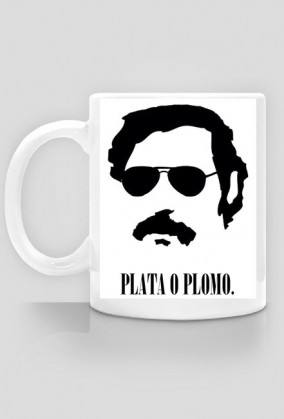 Plata o Plomo.