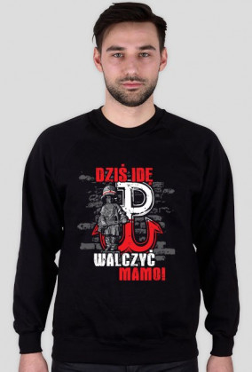 Bluza patriotyczna "Dziś idę walczyć mamo!"