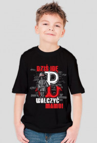 Koszulka patriotyczna "Dziś idę walczyć mamo!"