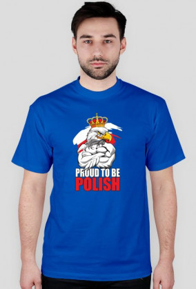 Koszulka patriotyczna "Proud to be Polish"