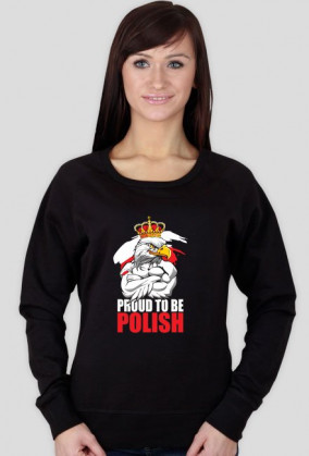 Bluza patriotyczna "Proud to be Polish"