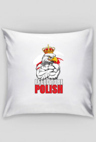 Poduszka "Proud to be Polish"