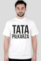 Tata piłkarza