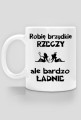 Kubek robię brzydkie rzeczy