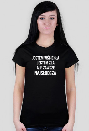 jestem wściekła