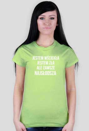 jestem wściekła