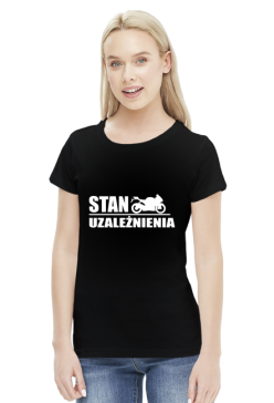 Stan uzależnienia - damska koszulka motocyklowa