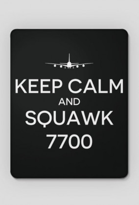 AeroStyle - podkładka pod mysz "Keep calm and squawk 7700"