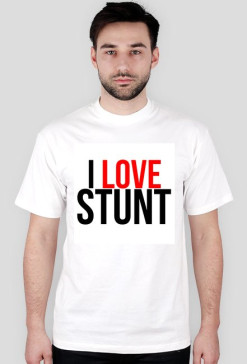 Koszulka [I LOVE STUNT]