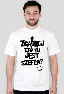 zgadnij kto tu jest szefem?