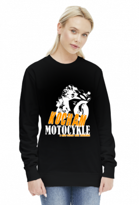 Kocham motocykle i nic tego nie zmieni - damska bluza motocyklowa