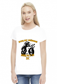 Żyję by jeździć , jeżdżę po to by żyć - damska koszulka motocyklowa