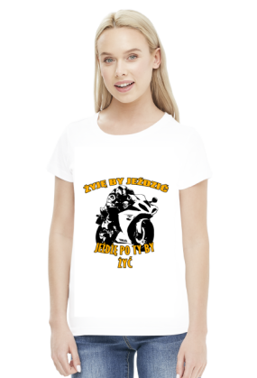 Żyję by jeździć , jeżdżę po to by żyć - damska koszulka motocyklowa