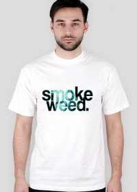 Koszulka "Smoke Weed"
