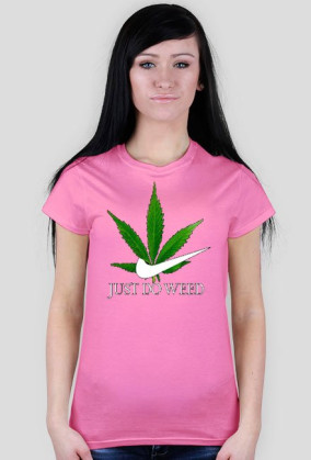 Koszlka "Just Do Weed"
