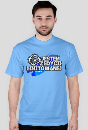 Jestem z edycji limitowanej - Męska