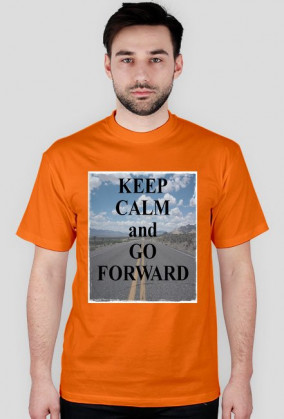 Koszulka KEEP CALM and GO FORWARD