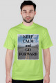 Koszulka KEEP CALM and GO FORWARD