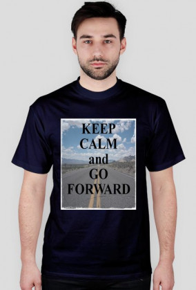 Koszulka KEEP CALM and GO FORWARD