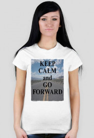 Damska koszulka KEEP CALM and GO FORWARD
