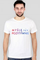 Koszulka Polska Ma Sens/Myślę Pozytywnie